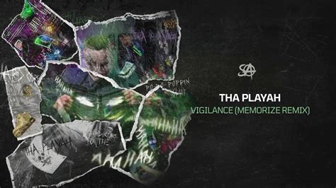 Tha Playah Vigilance Memorize Remix Youtube