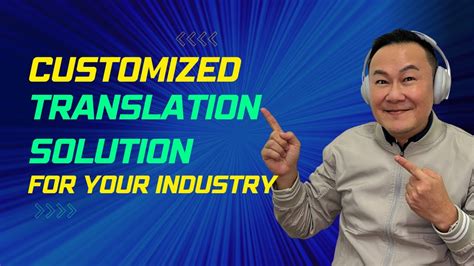 Customized Translation Solution For Different Industries Youtube