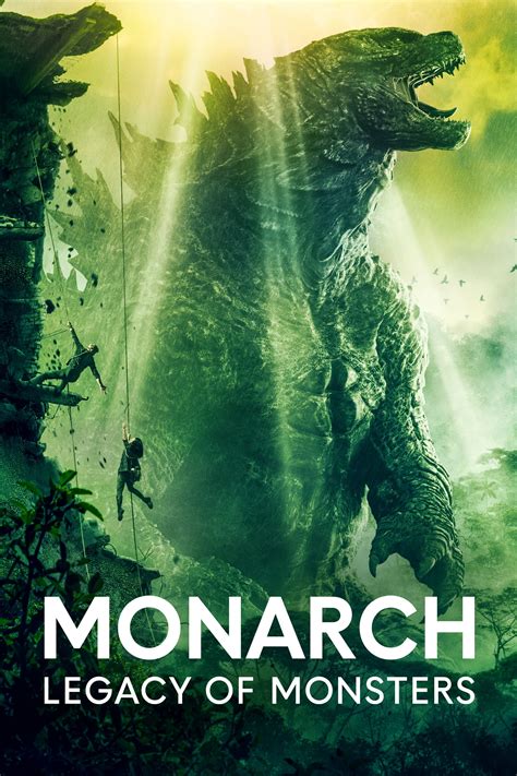 Monarch Legacy Of Monsters Tv Series Posters The Movie