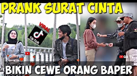 Part Prank Kasih Surat Cinta Ke Cewe Orang Ga Di Kenal Eh Malah