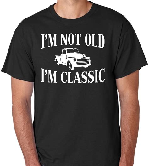 Funny T Shirt I M Not Old I M Classic Mens Tshirts Funny Tshirts