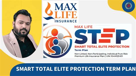 Max Life Smart Total Elite Protection Term Plan Max Life Step Term