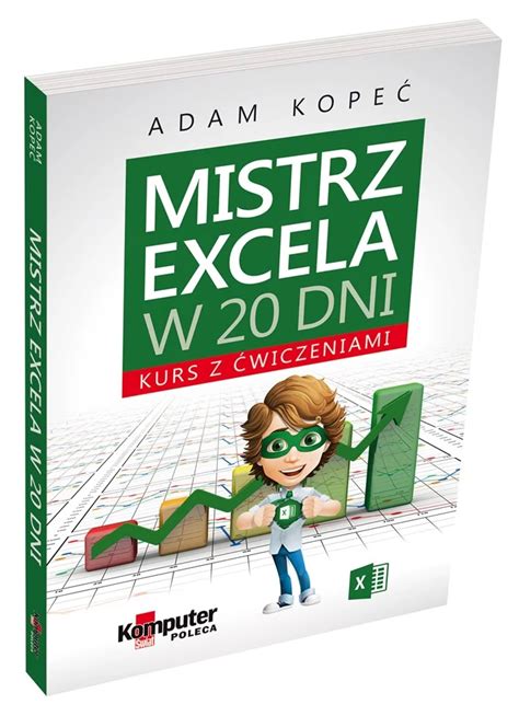 Mistrz Excela w 20 dni Kurs z ćwiczeniami książka o Excelu jakiej