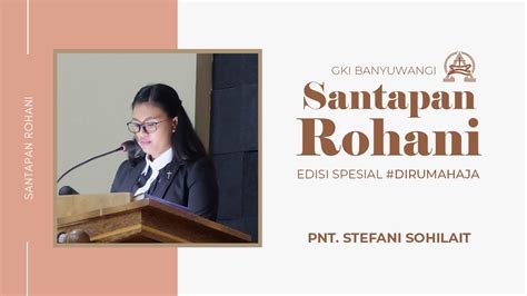 Hidup Dalam Penyertaan Bapa Anak Roh Kudus Pnt Stefani Sohilait