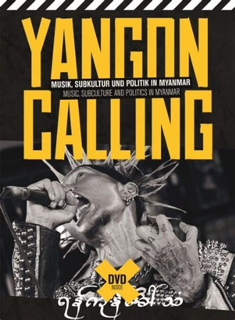 Yangon Calling Yangon Calling Musik Subkultur Und