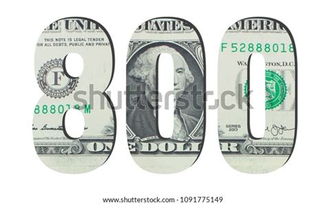 800 Number American Dollar Banknotes Money Stock Photo Edit Now