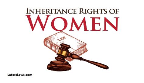 Inheritance Rights Of Women How To Protect Them And How Succession