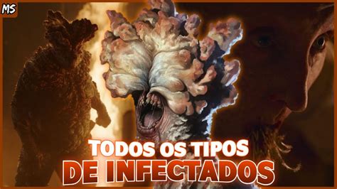 TODOS OS TIPOS DE INFECTADOS QUE PODEM APARECER EM THE LAST OF US A