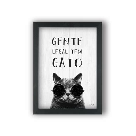 Quadro Gente Legal Tem Gato