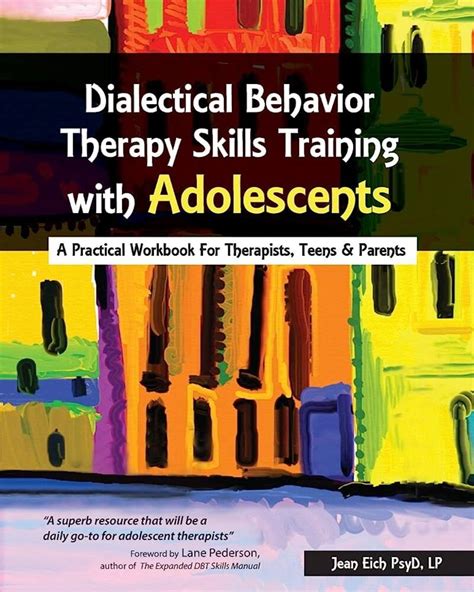 Dialectical Behavior Therapy Skills Training With Adolescents A