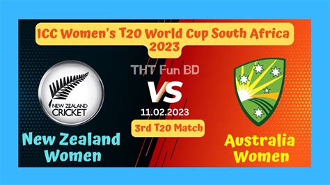 New Zealand Women Vs Australia Women ICC Women S T20 World Cup South