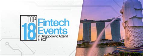 Top 18 Fintech Events In Singapore To Attend In 2024 Fintech