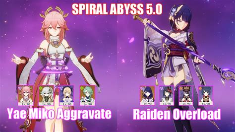 C0 Yae Miko Aggravate C0 Raiden Overload Spiral Abyss 5 0 Genshin