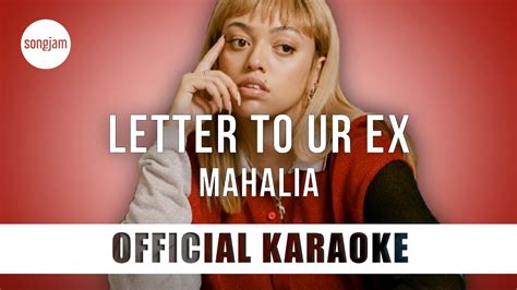 Mahalia Letter To Ur Ex Official Karaoke Instrumental Songjam Youtube