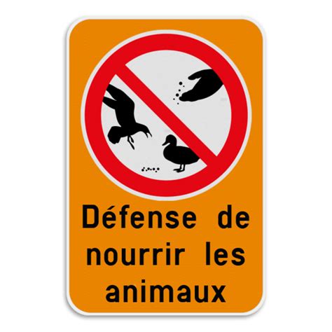 Panneau D Information Interdiction De Nourrir Les Animaux Panneaux