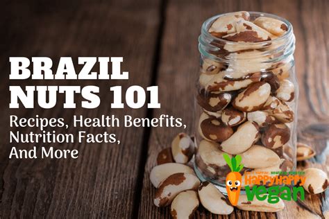 Brazil Nuts Recipes Health Benefits Nutrition Facts And More