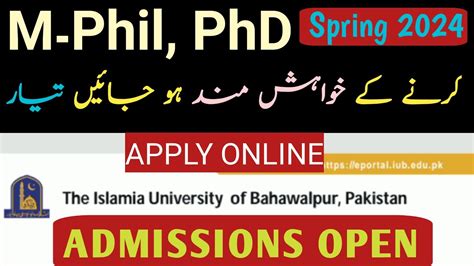 Spring 2024 Admission Open IUB Bahawalpur Phd Admission M Phil