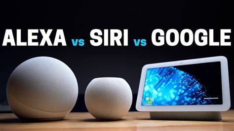 Who Is The Best Voice Assistant Siri Vs Alexa Vs Google Assistant