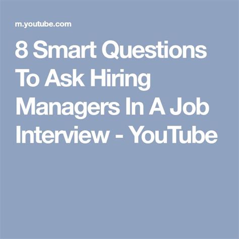 8 Smart Questions To Ask Hiring Managers In A Job Interview Youtube