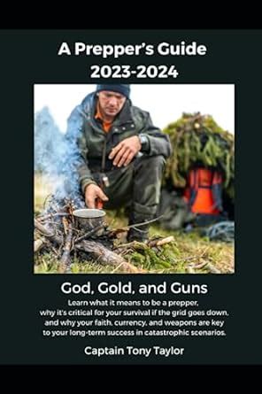 A Prepper S Guide God Gold And Guns Learn What It Means