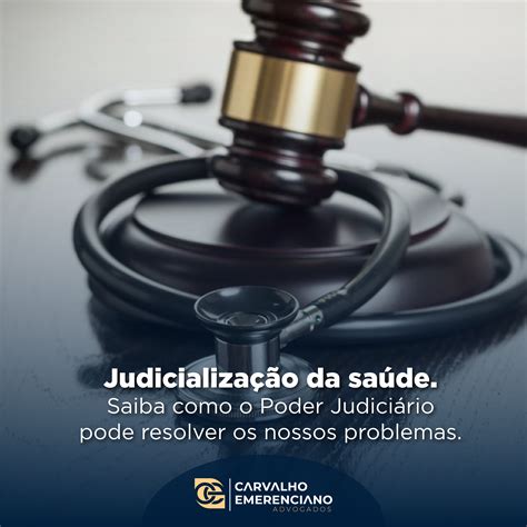 JUDICIALIZAÇÃO DA SAÚDE SAIBA COMO O PODER JUDICIÁRIO PODE RESOLVER OS