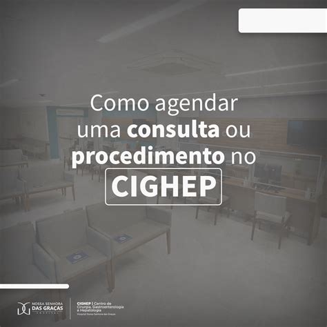 Como Agendar Uma Consulta Ou Procedimento No CIGHEP Cighep