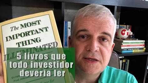 5 Livros Que Todo Investidor Deveria Ler YouTube