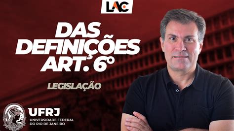 UFRJ Lei 14 133 2021 Das Definições Art 6 Legislação