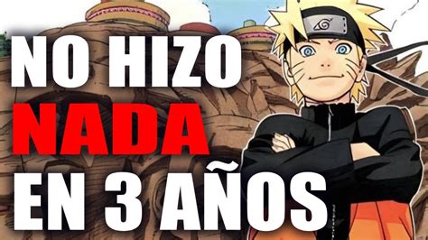 Naruto Como Escupir A Tu Protagonista Con Un Time Skip Parte Youtube