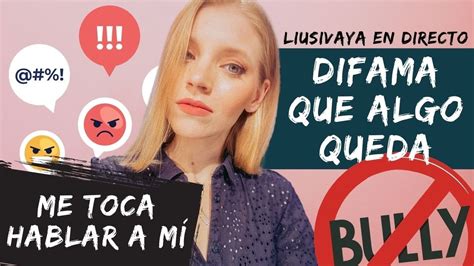 DIFAMA QUE ALGO QUEDA nueva campaña contra mí liusivaya YouTube