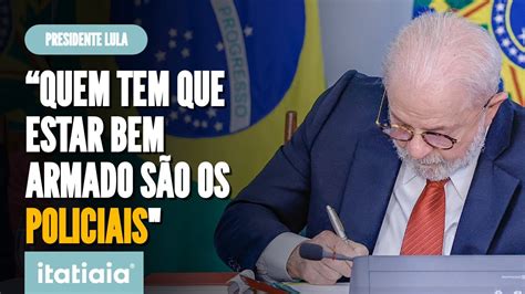 LULA ASSINA DECRETO QUE RESTRINGE ACESSO A ARMAS DE FOGO YouTube