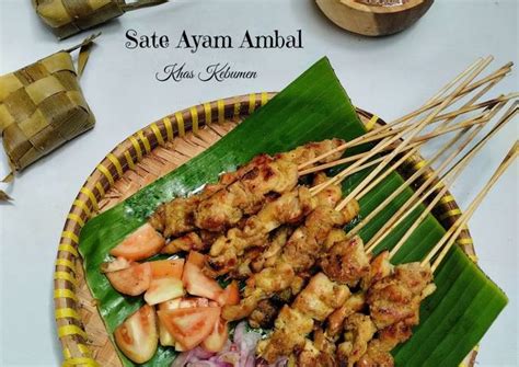 Resep Sate Ayam Ambal Khas Kebumen Oleh Cassalover Ayucimo Cookpad