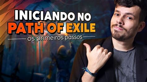 Como COMEÇAR no Path of Exile Guia de iniciantes ATUALIZADO YouTube