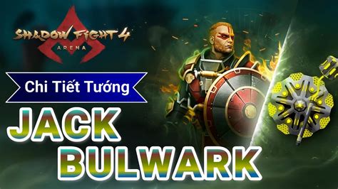 Nh Ng I U C N Bi T V Jack Bulwark Shadow Fight Arena Youtube