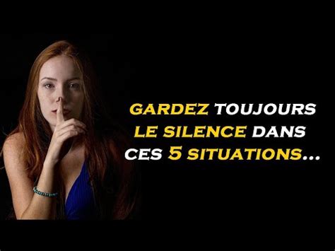 Gardez Le Silence Dans Ces 5 Situations Le Pouvoir Du Silence YouTube