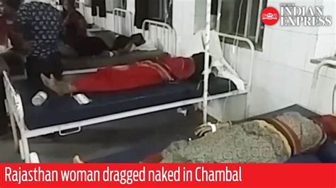 Rajasthan Women Beaten Dragged Naked By Chambal Dacoit Youtube