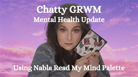 Let S Chat GRWM Mental Health Update Using Nabla Read My Mind