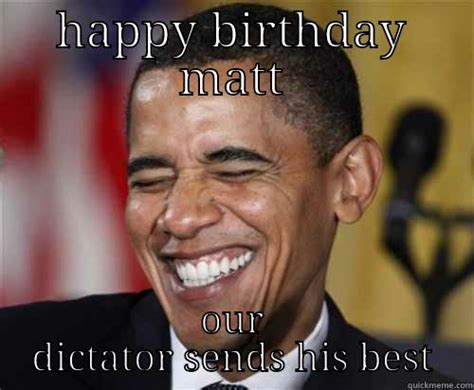 Happy Birthday Matt Meme - Bahia