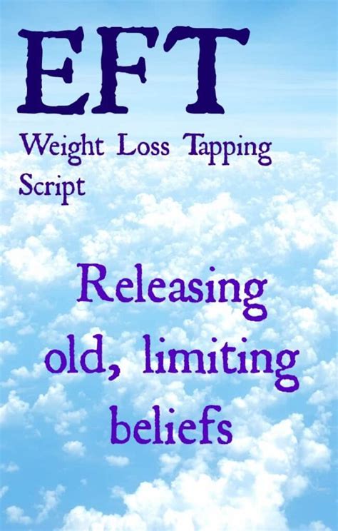 Eft Scripts Letting Go Of Old Weight Loss Beliefs Coach Wendy