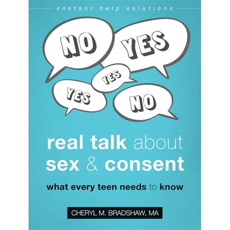 Real Talk About Sex And Consent What Every Teen Needs To Know