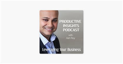 Productive Insights Podcast Actionable Business Growth Ideas With