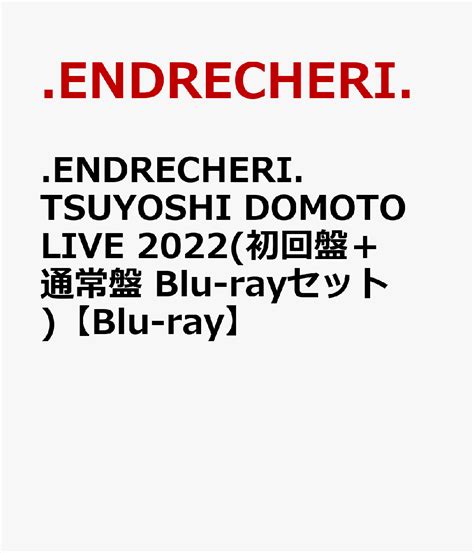 Endrecheri Tsuyoshi Domoto Live Blu Ray Blu