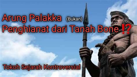 Arung Palakka Tokoh Pahlawan Atau Penghianat II Tokoh Sejarah