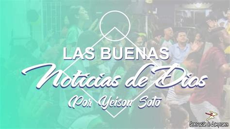 Las Buenas Noticias De Dios Parte 2