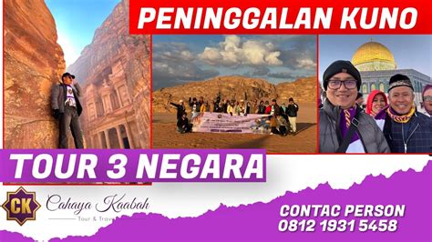 Tour Negara Jordan Aqso Mesir Cahaya Kaabah Travel Youtube