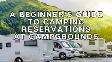 A Beginner's Guide To Camping Reservations At Campgrounds: How To ...