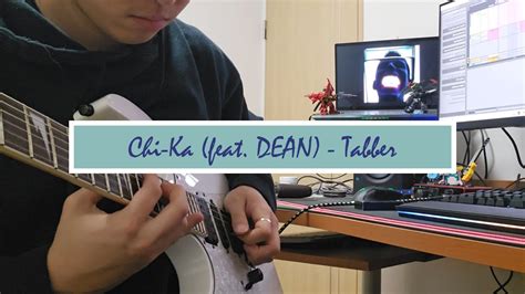 If Chi Ka Feat DEAN Tabber Had A Guitar Outro YouTube