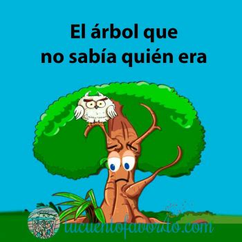 Fábula del árbol que no sabía quién era Fábulas para reflexionar