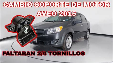 Cambio Soporte Motor Aveo Youtube