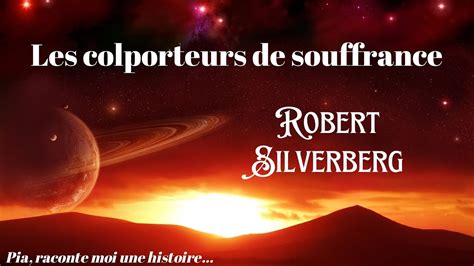 Nouvelle Science Fiction Les Colporteurs De Souffrance De Robert